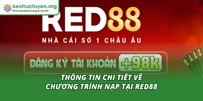 Red88 Thưởng Nạp Lần Đầu Khủng – Nhận Ngay Quà Giá Trị Khám phá chi tiết về chương trình thưởng đầu