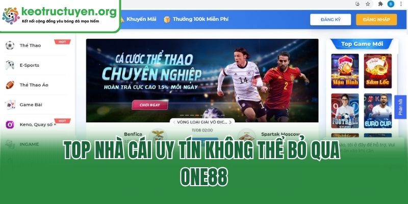 Tổng hợp top nhà cái uy tín nhất | Kèo Nhà Cái 5 Top nhà cái uy tín không thể bỏ qua One88
